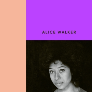 GATHERING BLOSSOMS UNDER FIRETHE JOURNALS OF ALICE WALKER
