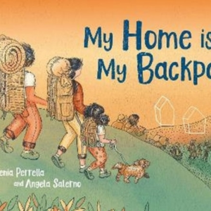 MY HOME IS IN MY BACKPACK