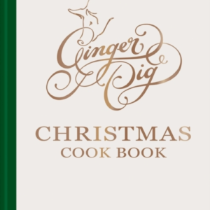 GINGER PIG CHRISTMAS COOK BOOKMORE THAN 80 DELICIOUS RECIPES