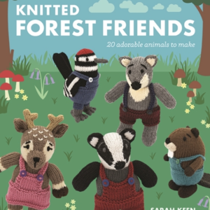 KNITTED FOREST FRIENDS20 ADORABLE ANIMALS TO MAKE