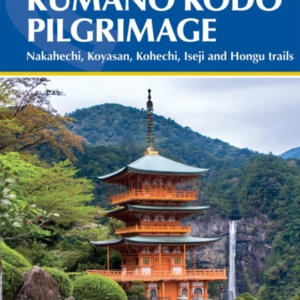 JAPAN'S KUMANO KODO PILGRIMAGENAKAHECHI KOYASAN KOHECHI I