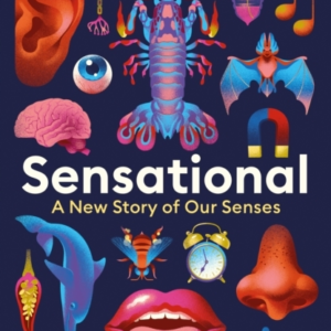SENSATIONALA NEW STORY OF OUR SENSES