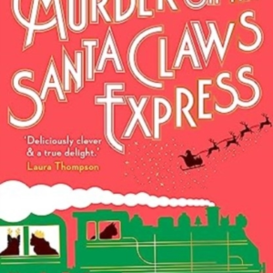 MURDER ON THE SANTA CLAWS EXPRESS