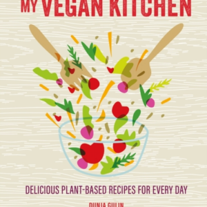 MY VEGAN KITCHENDELICIOUS PLANT-BASED RECIPES FOR EVERY DAY