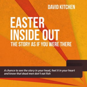 EASTER INSIDE OUTTHE STORY AS IF YOU WERE THERE