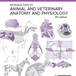 INTRODUCTION TO ANIMAL AND VETERINARY ANATOMY AND PHYSIOLOGY