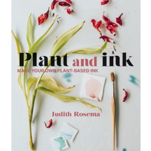 PLANT AND INKMAKE YOUR OWN PLANT-BASED INK
