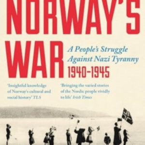 NORWAY'S WARA PEOPLES STRUGGLE AGAINST NAZI TYRANNY 19404