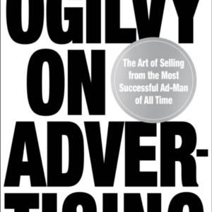 OGILVY ON ADVERTISING