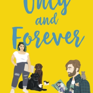 ONLY AND FOREVER