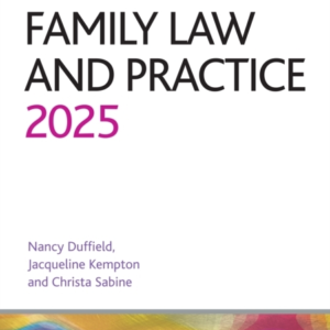 FAMILY LAW AND PRACTICE 2025LEGAL PRACTICE COURSE GUIDES (LP