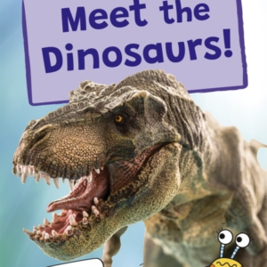 Meet The Dinosaurs!(White Band)