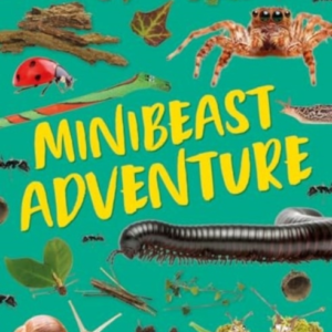 Minibeast Adventureunplug And Get Ready For Some Amazing Out