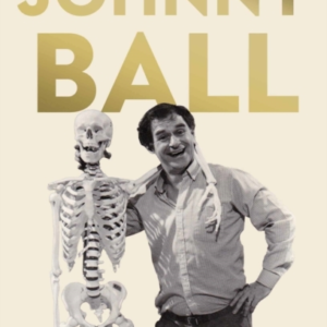 Johnny Ball - My Previous Life In Comedy