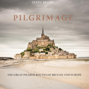 Pilgrimagethe Great Pilgrim Routes Of Britain And Europe