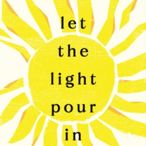 Let The Light Pour In
