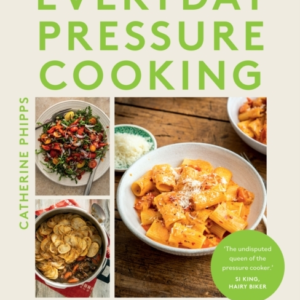 Everyday Pressure Cookingover 100 Family Favourites Made Fas