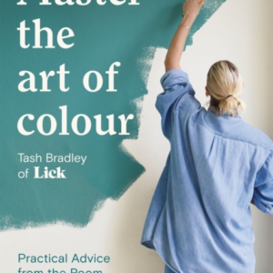 Master The Art Of Colourpractical Advice From The Room Renov