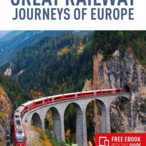 Insight Guides Great Railway Journeys Of Europe Travel Guid