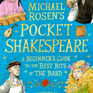 Michael Rosen'S Pocket Shakespearea Beginner'S Guide To The