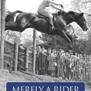 Merely A Riderthe Autobiography Of Anneli Drummond-Hay