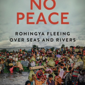 I Feel No Peacerohingya Fleeing Over Seas & Rivers