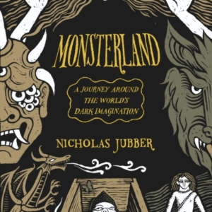 Monsterlanda Journey Around The Worlds Dark Imagination