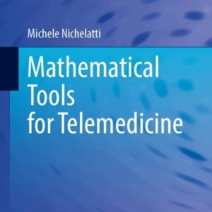 Mathematical Tools For Telemedicine