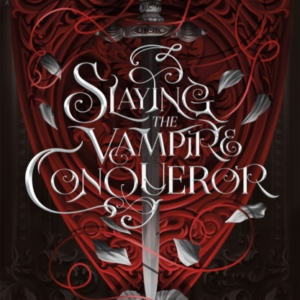 Slaying The Vampire Conqueror