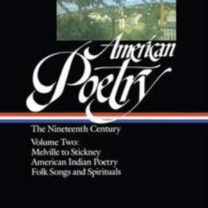 American Poetry: The Nineteenth Century 2 Volume Set