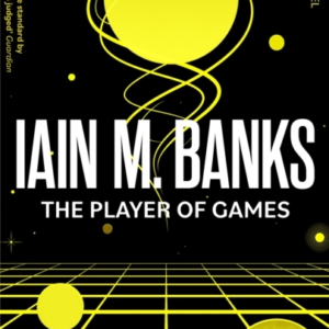 The Player Of Games A Culture Novel