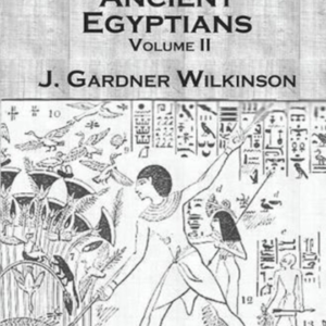 Ancient Egyptians 2 Vols