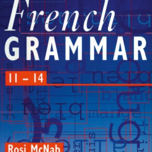 French Grammar 11-14 Pupil Book