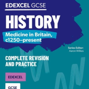 Oxford Revise: Gcse Edexcel History: Medicine In Britain, C1