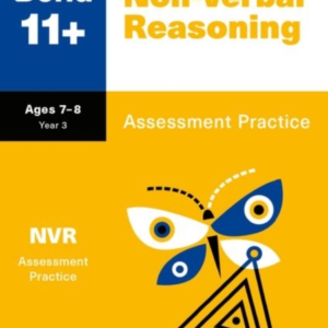 Bond 11+: Bond 11+ Non-Verbal Reasoning Assessment Practice