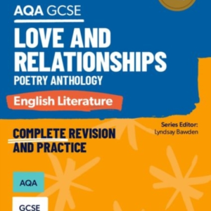 Oxford Revise: Aqa Gcse English Literature: Love And Relatio