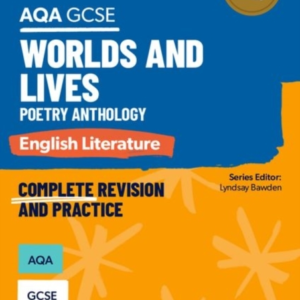 Oxford Revise: Aqa Gcse English Literature: Worlds And Lives