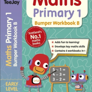 Teejay Maths Primary 1: Bumper Workbook B