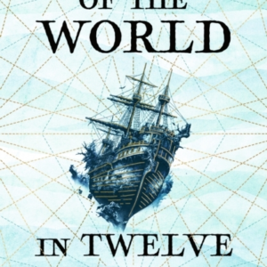 A History Of The World In Twelve Shipwrecks