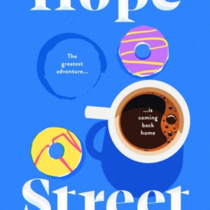Hope Street Poignant, Warm And Unforgettable; Where The Grea