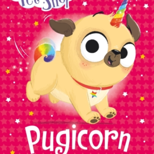 The Magic Pet Shop Stories: Pugicorn To The Rescue! Book One