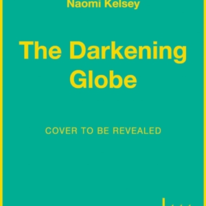 The Darkening Globe
