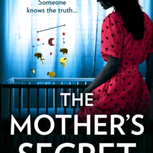 The MotherâS Secret