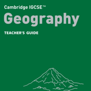 Cambridge Igcseâ¢ Geography TeacherâS Guide