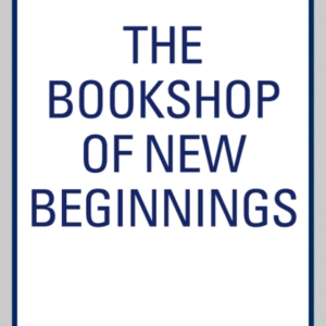The Bookshop Of New Beginnings