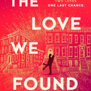 The Love We Found