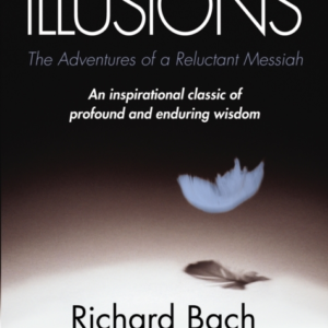 Illusions The Adventures Of A Reluctant Messiah