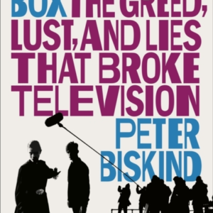 PandoraâS Box The Greed, Lust, And Lies That Broke Televisio