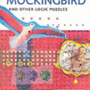 To Mock A Mockingbird: And Other Logic Puzzles
