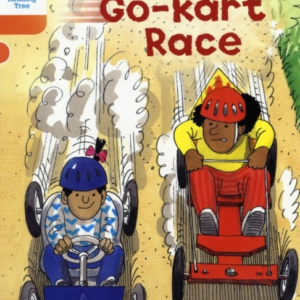 Oxford Reading Tree: Level 6: More Stories A: The Go-Kart Ra